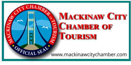 Mackinaw City Chamber of Tourism    www.mackinawcitychamber.com