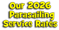 Our 2026  Parasailing Service Rates